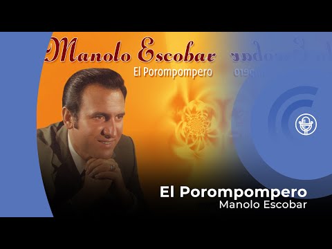 Manolo Escobar - El Porompompero (con letra - lyrics video)