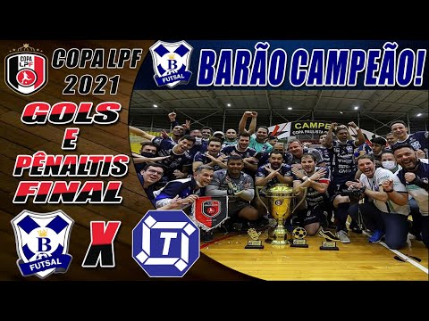 GOLS E PÊNALTIS Barão de Mauá X Dracena | FINAL | Copa LPF 2021 (10/07/2021)