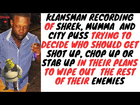 Klansman Gang Trial Recordings Part 15 - Shrek And City Puss Sneaky Plan To KlLL Off........