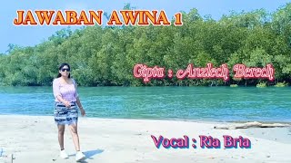 Download lagu Ria Bria ||JAWABAN AWINA 1#Cipta : Anzlech Berech ( Video Musik ) mp3 Download lagu Ria Bria ||JAWABAN AWINA 1#Cipta : Anzlech Berech ( Video Musik ) mp3