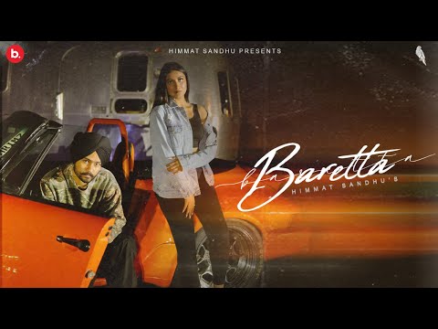 Baretta (Official Video) - Himmat Sandhu | Haakam | Villain EP |