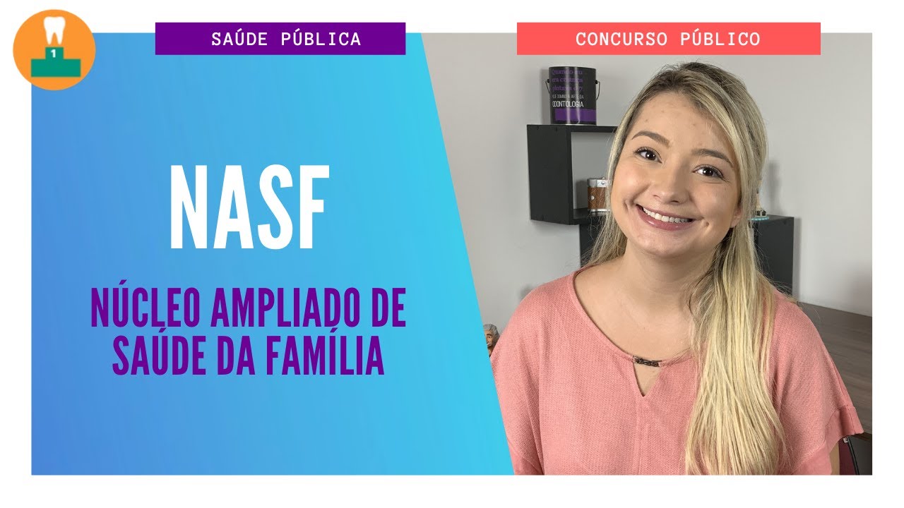 O QUE É O NASF | NÚCLEO AMPLIADO DE SAÚDE DA FAMÍLIA [CONCURSO PÚBLICO]