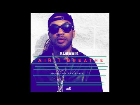 Klassik Frescobar - Air I Breathe [Uptown Julie Riddim] [Produced by Ricky Blaze] (Clean) 2017