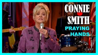 CONNIE SMITH - Praying Hands