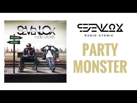 Sevenlox - Party Monster (Audio)