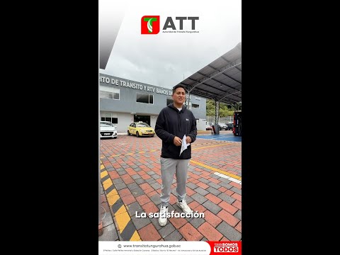 Autoridad de Tránsito Tungurahua: atención ágil y buen trato en tus trámites