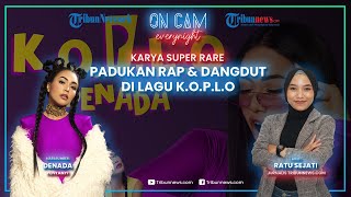 Denada Buat Karya Super Rare, Gabungkan Rap dan Dangdut di Lagu K.O.P.L.O Pasca Menanti 15 Tahun