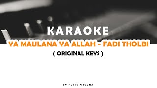Download lagu KARAOKE YA MAULANA YA ALLAH - ORIGINAL KEY mp3 Download lagu KARAOKE YA MAULANA YA ALLAH - ORIGINAL KEY mp3
