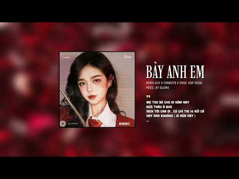 7 Anh Em - Minh Huy , Pjnboys và Phức Hợp Hood (Duzme Remix) / Audio Lyrics