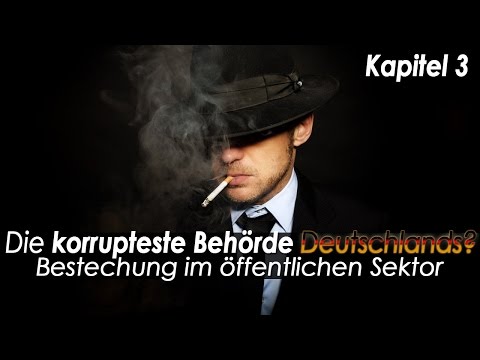Die korrupteste Behörde Deutschlands? Bestechung im öffentlichen Sektor 3