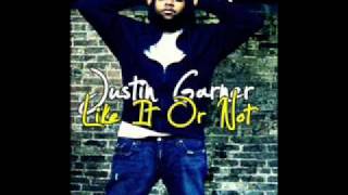 » JUSTiN GARNER - LiKE iT OR NOT ♥♪♫