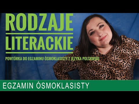 63. Rodzaje literackie. Powtórka do egzaminu ósmoklasisty z polskiego