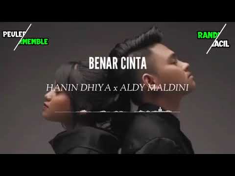 BENAR CINTA || HANIN DHIYA X ALDI MALDINI || official music full lirick