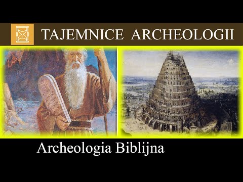Archeologia Biblijna. Pierwsze kroki do odkrywania przeszłości