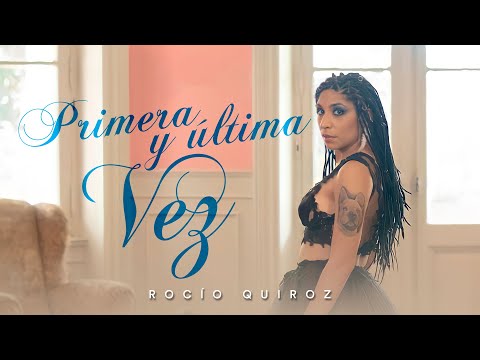 Rocio Quiroz - Primera Y Última Vez (Video Oficial)