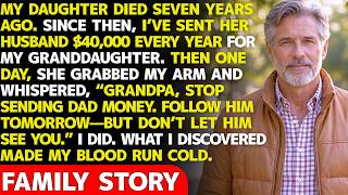 My Daughter Died 7 Years Ago. I Sent Her Husband $40,000 Every Year—Until My Grandchild Warned Me…