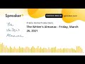 The Writer's Almanac - Friday, March 26, 2021