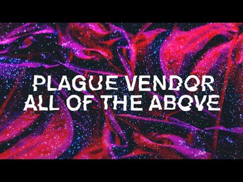 Plague Vendor All Of The Above