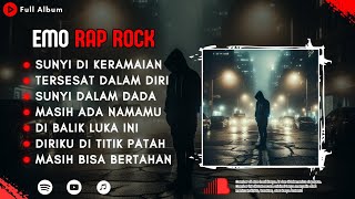 Download lagu SUNYI DI KERAMAIAN - LAGU RAP INDONESIA || EMO RAP ROCK FULL ALBUM mp3