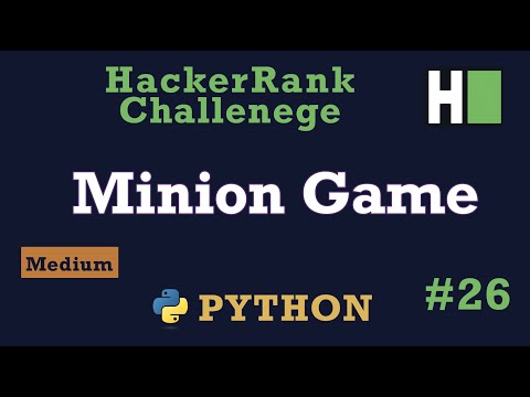 Python The Minion Game Hackerrank Solution