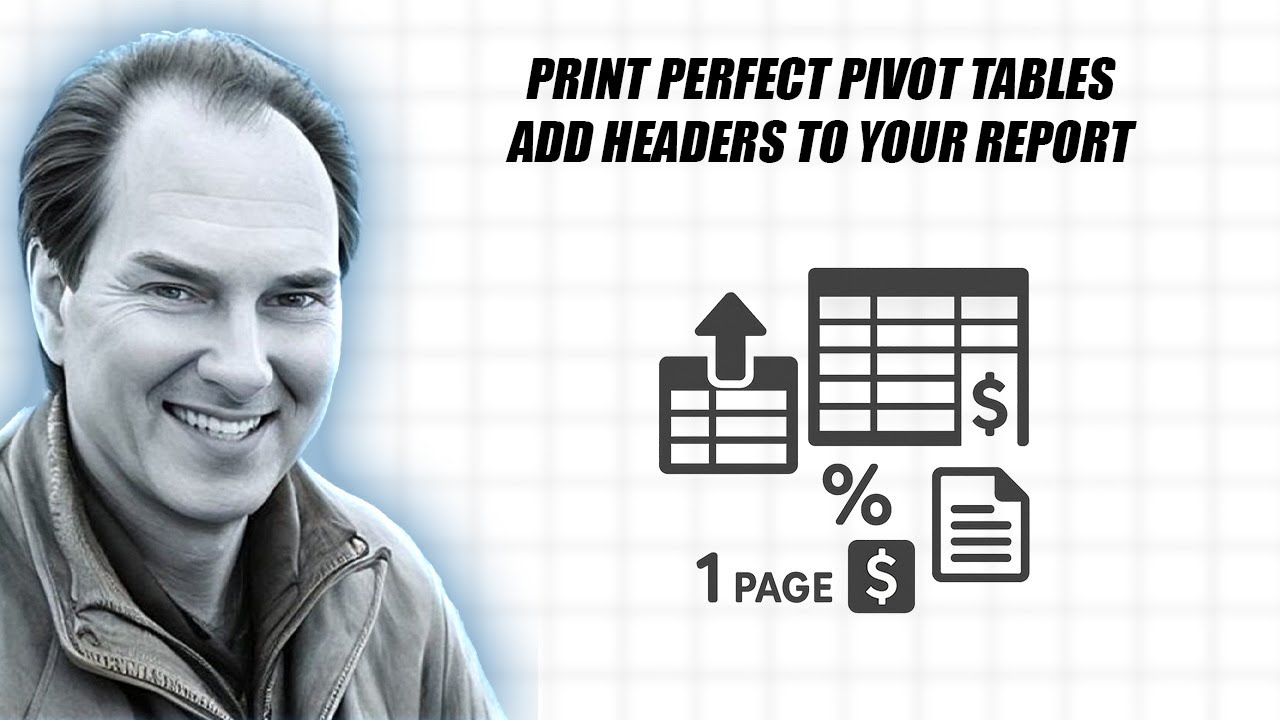 Create & Print Perfect Pivot Tables