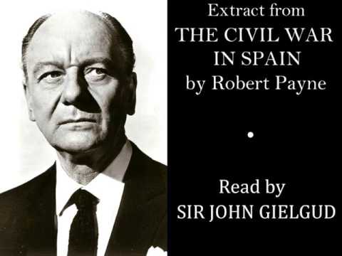 Extract from 'The Civil War in Spain' by Robert Payne - Read by John Gielgud