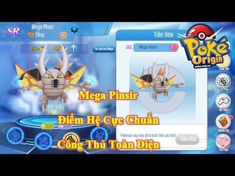 Poke Origin - Mega Pinsir Cực Mạnh Pokemon Có Chỉ Số Công Thủ Tốc Độ Toàn Diện