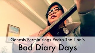 Bad Diary Days (a Pedro The Lion cover)