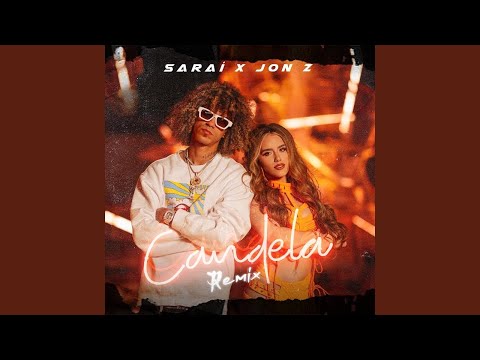 Jon Z Ft. Sarai - Candela Remix (Audio)