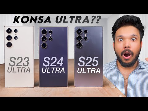 Galaxy S23 Ultra vs Galaxy S24 Ultra vs Galaxy S25 Ultra - Best ULTRA ?