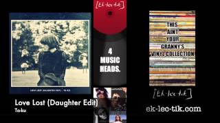 Love Lost (Daughter Edit) - Ta-ku (2013)  (Jenewby.com)  #TheMusicGuru