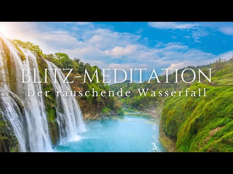 Meditation-Challenge #5 - Der rauschende Wasserfall | Energie & Fokus | Meditation unter 5 Minuten