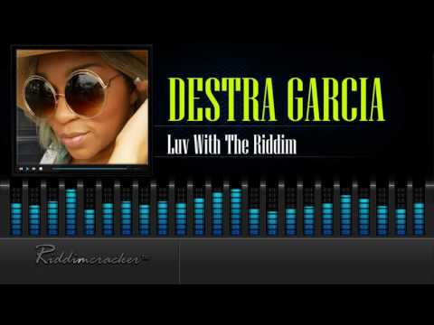Destra Garcia - Luv With The Riddim [2016 Release] [HD]