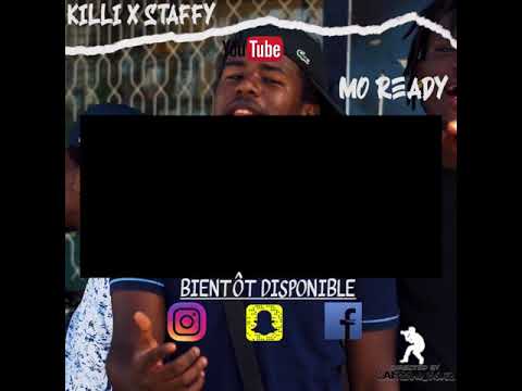 KILLI x STAFFY - MO READY (Teaser) / 2021