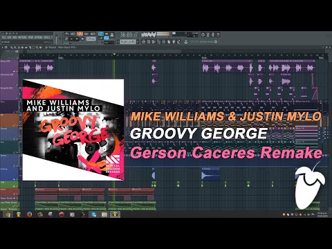 Mike Williams & Justin Mylo - Groovy George (Original Mix) (FL Studio Remake + FLP)