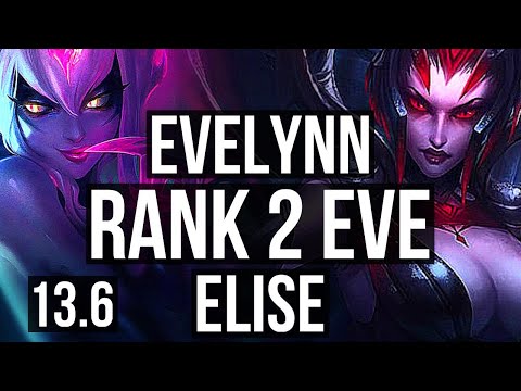 EVELYNN vs ELISE (JNG) | Rank 2 Eve, 71% winrate, Legendary, 12/3/6 | TR Challenger | 13.6