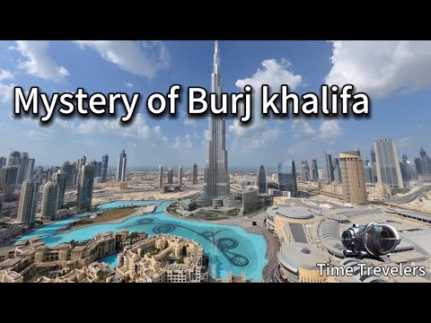 Why Burj khalifa is the world’s tallest building? || Time Trevelers