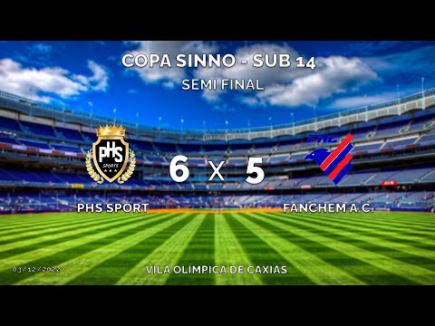 PHS SPORT X FANCHEM - SUB 14 - SEMI FINAL - COPA SINNO - DUQUE DE CAXIAS