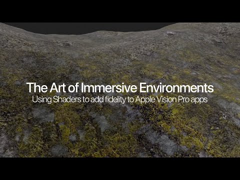 The Art of Immersive Environments: Adding fidelity to Apple Vision Pro apps with procedural shaders