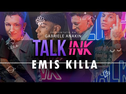 Talk-Ink #6: EMIS KILLA | Gabriele Anakin