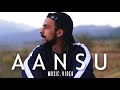 Aansu - Lalit Singh (Official Music Video)