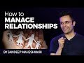 How to Manage Relationships? By Sandeep Maheshwari I Hindi