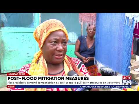 Alajo residents demand compensation as government plans to pull down structures on waterways.
