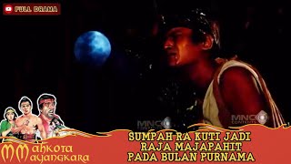 Download lagu SUMPAH RA KUTI JADI RAJA MAJAPAHIT PADA BULAN PURN... mp3