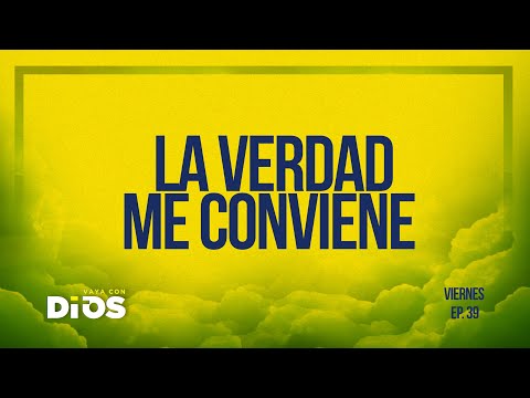 Vaya Con Dios Ep.39 - La Verdad me Conviene