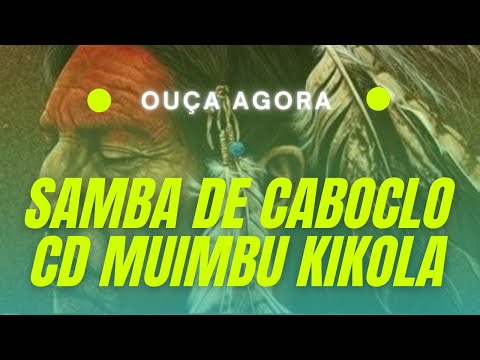 Samba de Caboclo - Na Boca da Mata / Abalalajedo - CD Muimbu Kikola