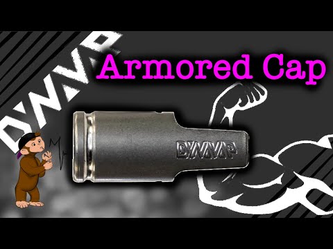 Armored Cap | Cap in CAP | Dynavap