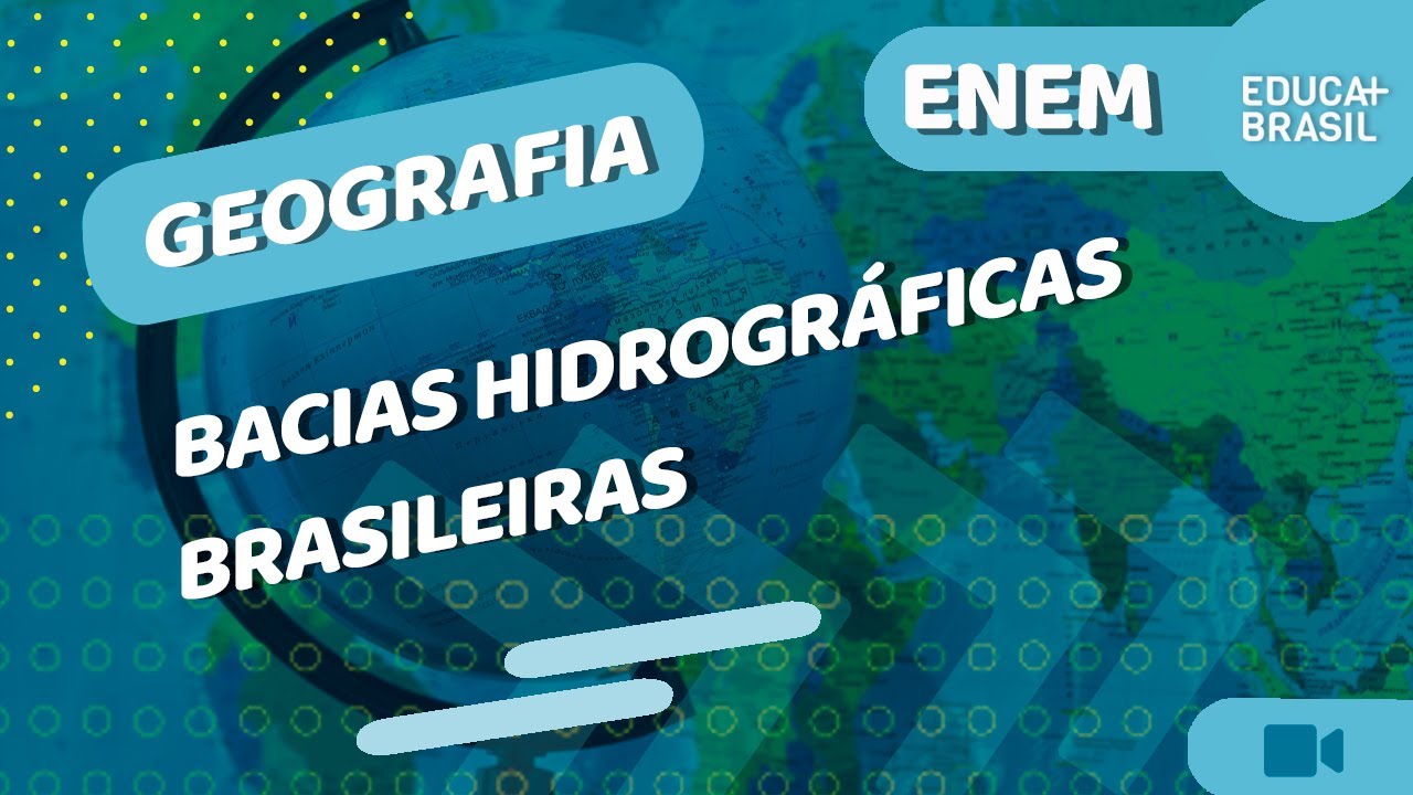 GEOGRAFIA -  Bacias Hidrográficas Brasileiras ENEM