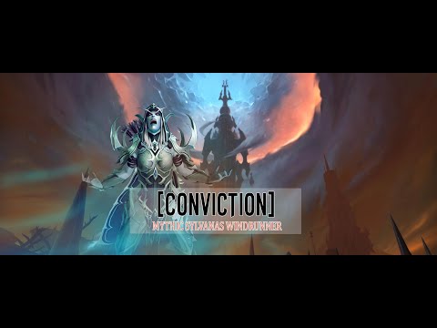 [Conviction] Realm First Mythic Sylvanas Windrunner