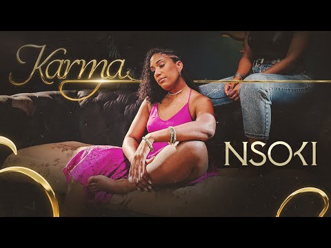 Nsoki - Karma (Official Video)